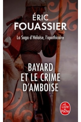 BAYARD ET LE CRIME D'AMBOISE