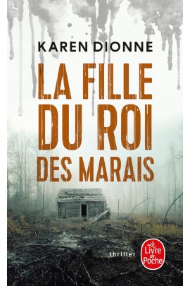 LA FILLE DU ROI DES MARAIS