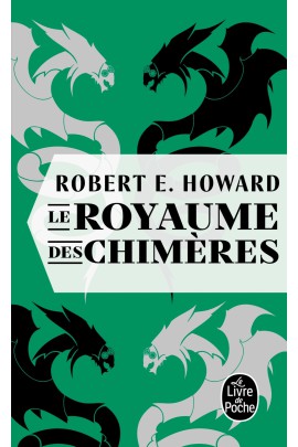 LE ROYAUME DES CHIMERES