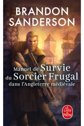 MANUEL DE SURVIE DU SORCIER FRUGAL DANS L'ANGLETERRE MEDIEVALE
