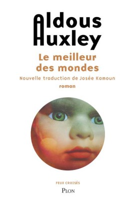 LE MEILLEUR DES MONDES (NOUVELLE TRADUCTION)
