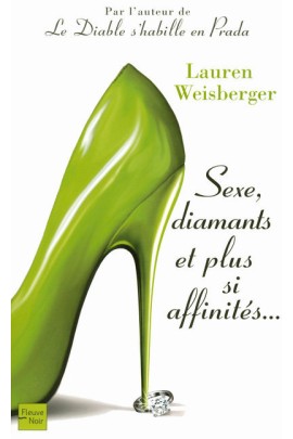 SEXE, DIAMANTS ET PLUS SI AFFINITES...