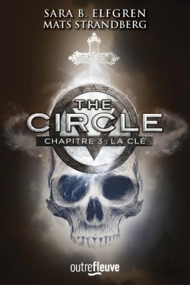 THE CIRCLE - CHAPITRE 3 LA CLE