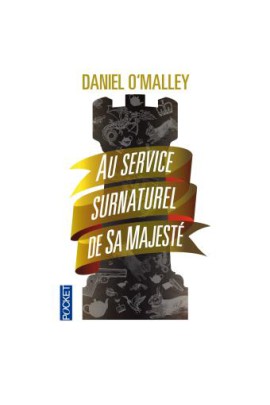 AU SERVICE SURNATUREL DE SA MAJESTE