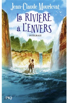 LA RIVIERE A L'ENVERS - INTEGRALE