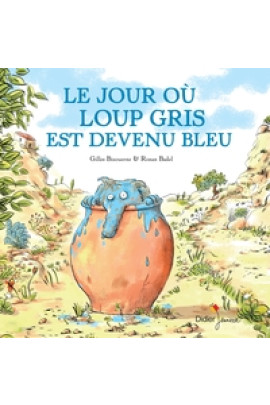 LE JOUR OU LOUP GRIS EST DEVENU BLEU