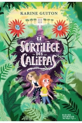 LE SORTILEGE DES CALIEPAS