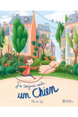 J'AI TOUJOURS VOULU UN CHIEN