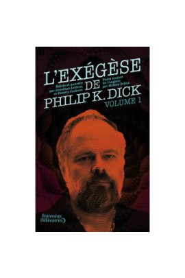 L'EXEGESE DE PHILIP K. DICK