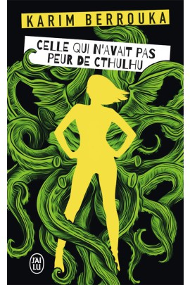 CELLE QUI N'AVAIT PAS PEUR DE CTHULHU