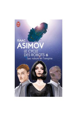 LES ROBOTS ET L'EMPIRE