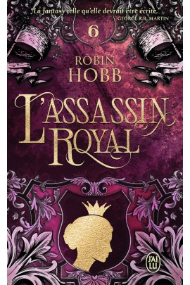 L'ASSASSIN ROYAL - T06 - LA REINE SOLITAIRE