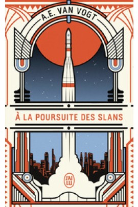 A LA POURSUITE DES SLANS