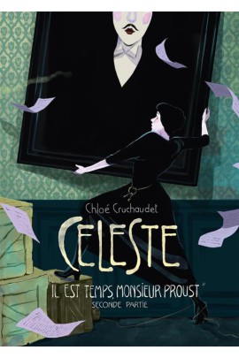 IL EST TEMPS, MONSIEUR PROUST - SECONDE PARTIE