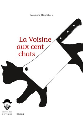 LA VOISINE AUX CENT CHATS