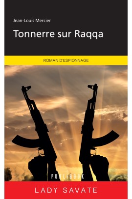 TONNERRE SUR RAQQA