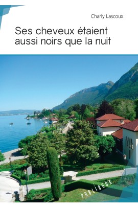 SES CHEVEUX ETAIENT AUSSI NOIRS QUE LA NUIT