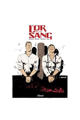 L'OR ET LE SANG T02