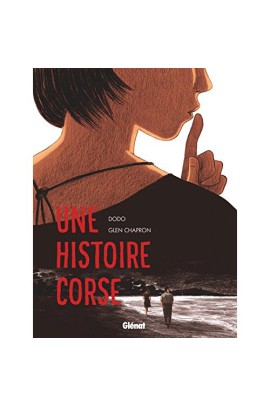UNE HISTOIRE CORSE