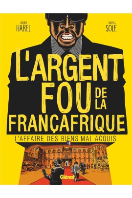 L'AFFAIRE DES BIENS MAL-ACQUIS