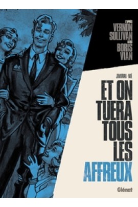 ET ON TUERA TOUS LES AFFREUX