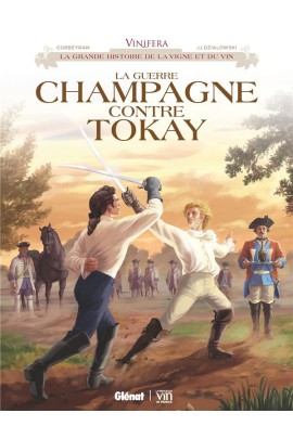 LA GUERRE CHAMPAGNE CONTRE TOKAY