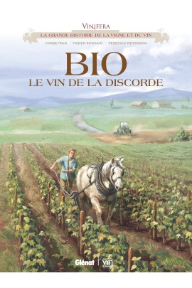 BIO, LE VIN DE LA DISCORDE