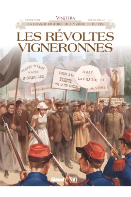 LES REVOLTES VIGNERONNES