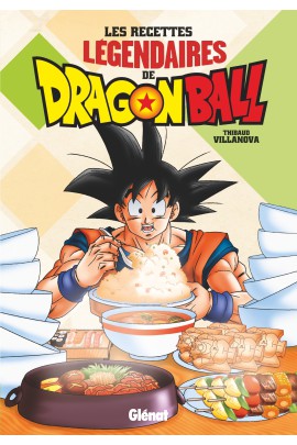 LES RECETTES LEGENDAIRES DE DRAGON BALL