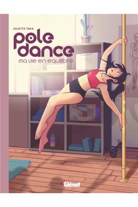 POLE DANCE, MA VIE EN EQUILIBRE