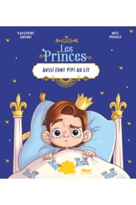 LES PRINCES AUSSI FONT PIPI AU LIT