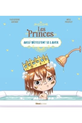 LES PRINCES AUSSI DETESTENT SE LAVER