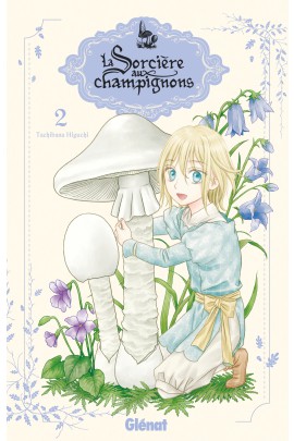LA SORCIERE AUX CHAMPIGNONS T02