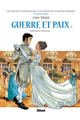 GUERRE ET PAIX EN BD T01