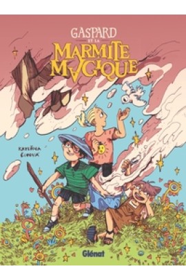 GASPARD ET LA MARMITE MAGIQUE