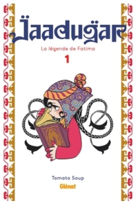 JAADUGAR, LA LEGENDE DE FATIMA T01