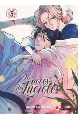 LES NOCES DES LUCIOLES T03