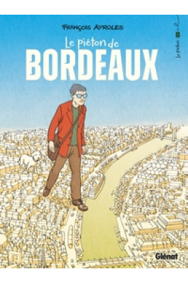 LE PIETON DE BORDEAUX