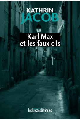 KARL MAX ET LES FAUX CILS