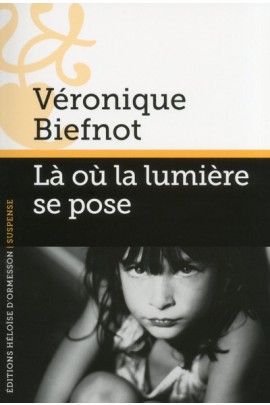 LA OU LA LUMIERE SE POSE