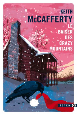 LE BAISER DES CRAZY MOUTAINS
