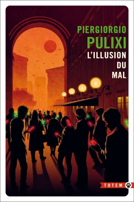 L'ILLUSION DU MAL L'ILLUSION DU MAL