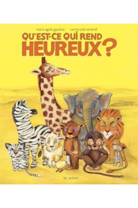 CE QUI REND HEUREUX ?