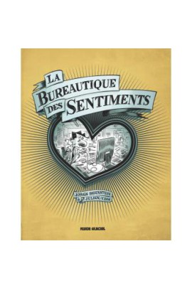 LA BUREAUTIQUE DES SENTIMENTS
