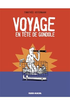 VOYAGE EN TETE DE GONDOLE