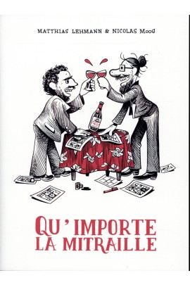QU'IMPORTE LA MITRAILLE
