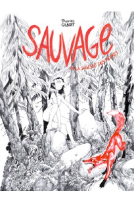 SAUVAGE OU LA SAGESSE DES PIERRES