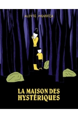 LA MAISON DES HYSTERIQUES
