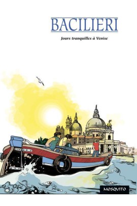 JOURS TRANQUILLES A VENISE