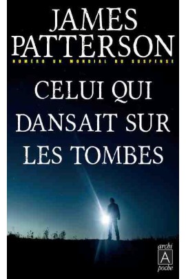 CELUI QUI DANSAIT SUR LES TOMBES